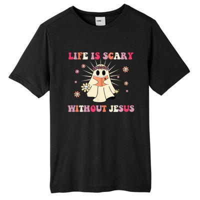 Groovy Halloween Life Is Scary Without Jesus Christian Lover Cool Gift Tall Fusion ChromaSoft Performance T-Shirt