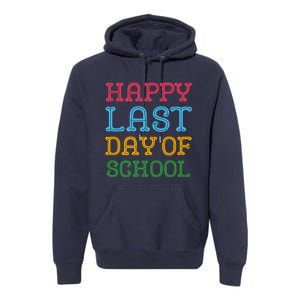 Groovy Happy Last Day Of School Teacher Student Graduation Premium Hoodie