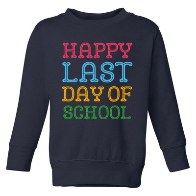 Groovy Happy Last Day Of School Teacher Student Graduation Toddler Sweatshirt