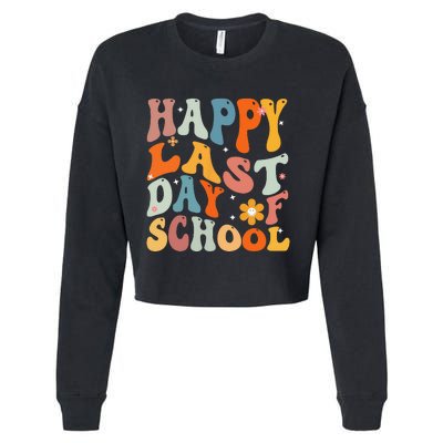 Groovy Happy Last Day of School Teacher Student Graduation Cropped Pullover Crew