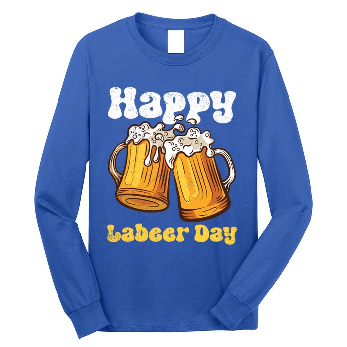 Groovy Happy Labor Day Or Labeer Day Celebrate Day Off Mom Gift Long Sleeve Shirt