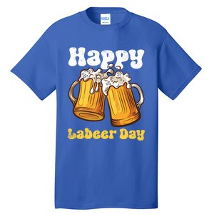 Groovy Happy Labor Day Or Labeer Day Celebrate Day Off Mom Gift Tall T-Shirt