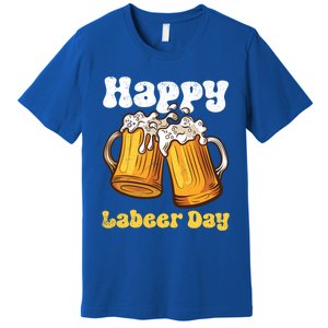 Groovy Happy Labor Day Or Labeer Day Celebrate Day Off Mom Gift Premium T-Shirt