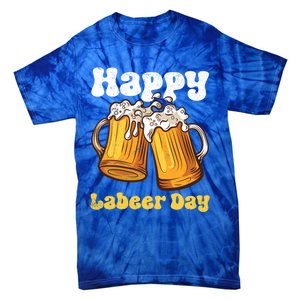 Groovy Happy Labor Day Or Labeer Day Celebrate Day Off Mom Gift Tie-Dye T-Shirt