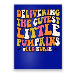 Groovy Halloween Labor And Delivery Nurse L And D Nurse Gift Poster