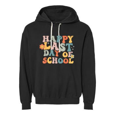 Groovy Happy Last Day Of School Teacher End Of School Year Garment-Dyed Fleece Hoodie