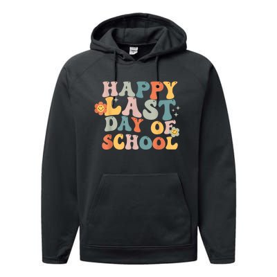 Groovy Happy Last Day Of School Teacher End Of School Year Performance Fleece Hoodie