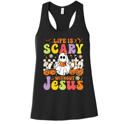 Ghost Halloween Life Is Scary Without Jesus Christian Lover Women's Racerback Tank