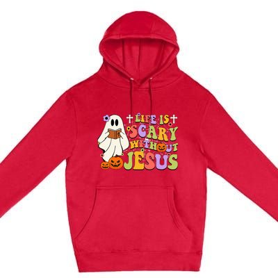 Groovy Halloween Life Is Scary Without Jesus Christian Lover Premium Pullover Hoodie