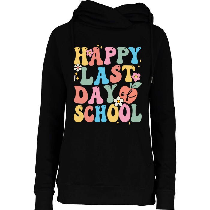 Groovy Happy Last Day Of School Teacher Student Graduation Womens Funnel Neck Pullover Hood