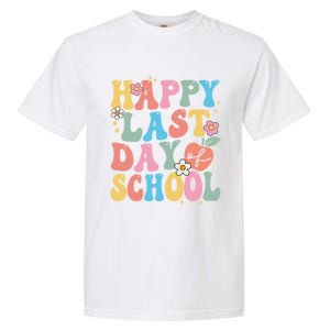 Groovy Happy Last Day Of School Teacher Student Graduation Garment-Dyed Heavyweight T-Shirt