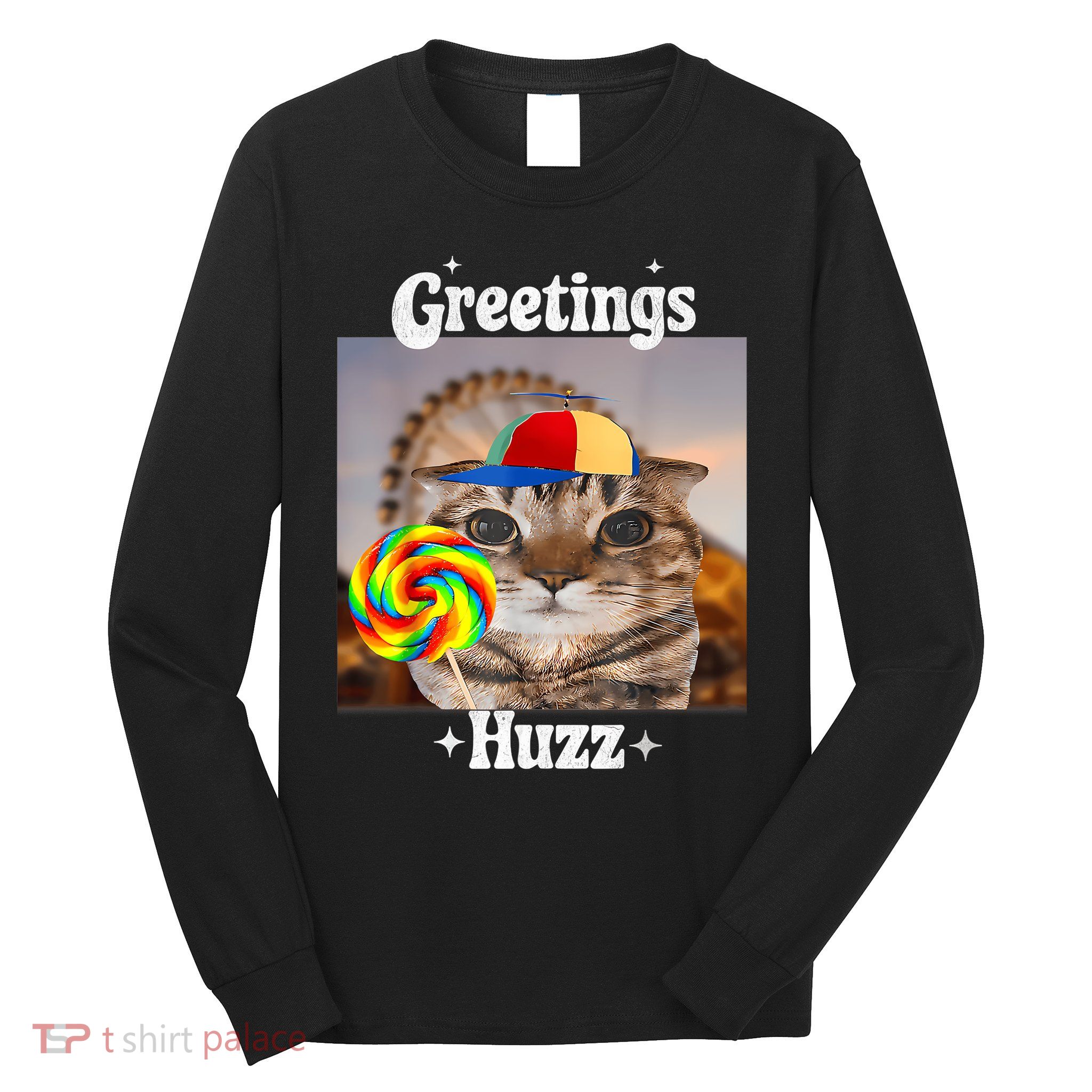 Greetings Huzz Meme Funny Cat Lollipop Long Sleeve Shirt