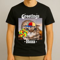 Greetings Huzz Meme Funny Cat Lollipop T-Shirt