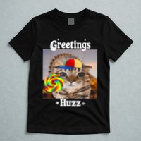 Greetings Huzz Meme Funny Cat Lollipop T-Shirt