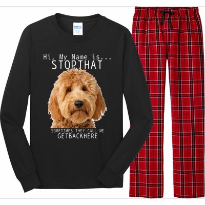 Goldendoodle Hi My Name Is Stop That Funny Dog Doodle Mom Long Sleeve Pajama Set