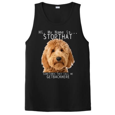 Goldendoodle Hi My Name Is Stop That Funny Dog Doodle Mom PosiCharge Competitor Tank