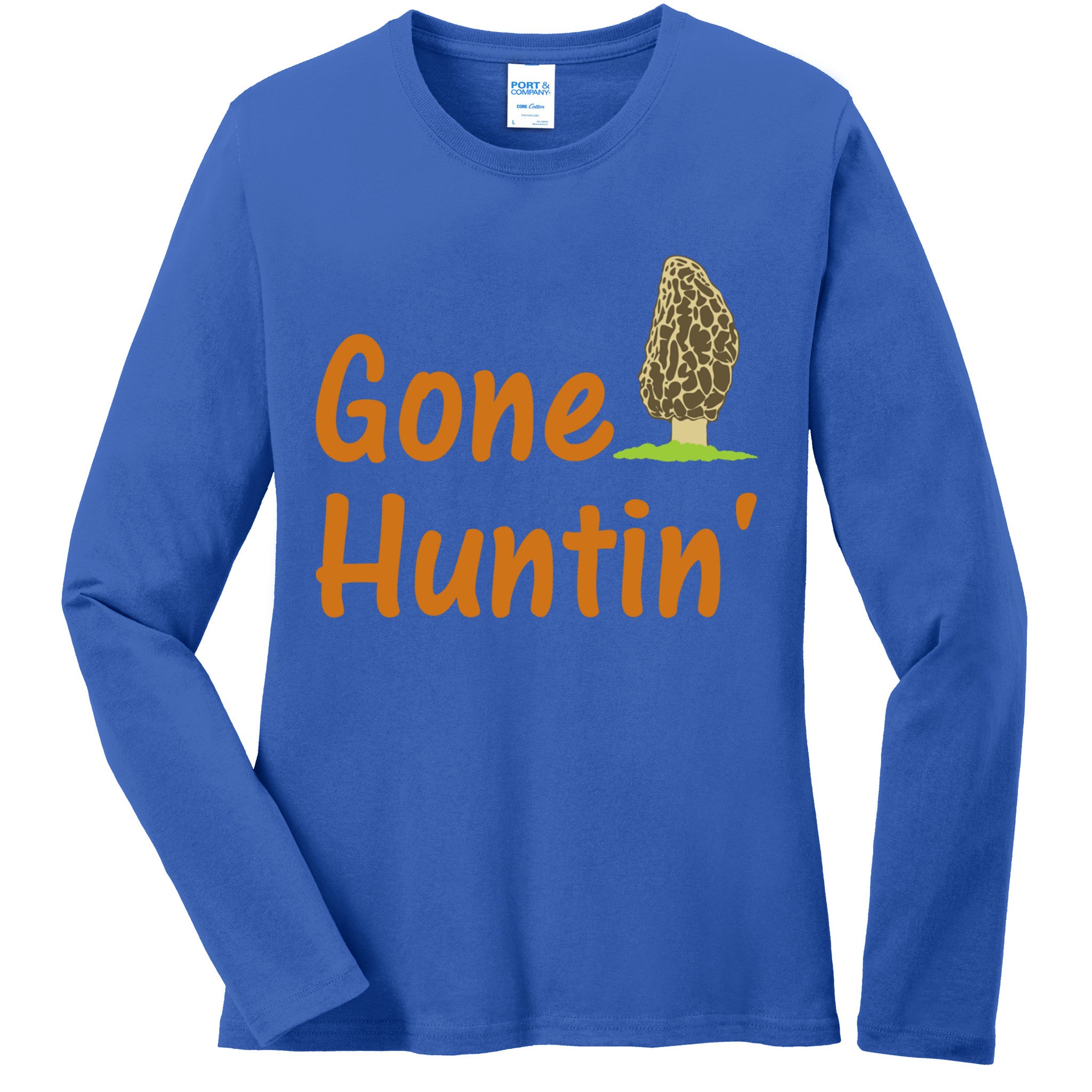 Gone Huntin' Morel Mushroom Hunter Gift Ladies Long Sleeve Shirt