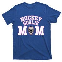 Goalie Hockey Mom With Goalie Mask Gift T-Shirt