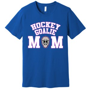 Goalie Hockey Mom With Goalie Mask Gift Premium T-Shirt