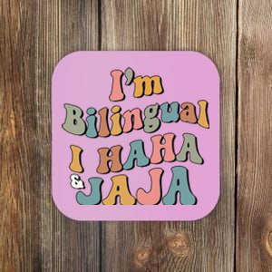 Groovy Hispanic Month Teacher I’m Bilingual I Haha and Jaja Coaster