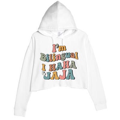 Groovy Hispanic Month Teacher I’m Bilingual I Haha and Jaja Crop Fleece Hoodie