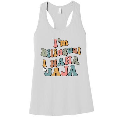 Groovy Hispanic Month Teacher I’m Bilingual I Haha and Jaja Women's Racerback Tank