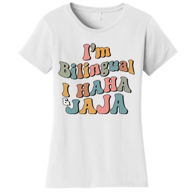 Groovy Hispanic Month Teacher I’m Bilingual I Haha and Jaja Women's T-Shirt