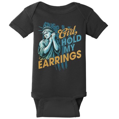 Girl Hold My Earrings, Anti Trump Political And Democracy Baby Bodysuit