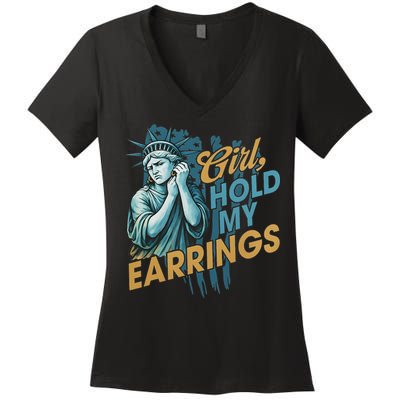 Girl Hold My Earrings, Anti Trump Political And Democracy Women's V-Neck T-Shirt