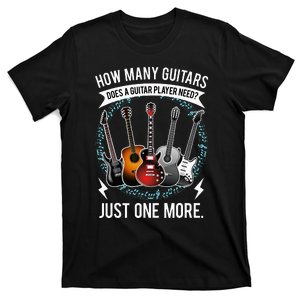 Guitar How Many Guitars Gift For Guitar Player T-Shirt