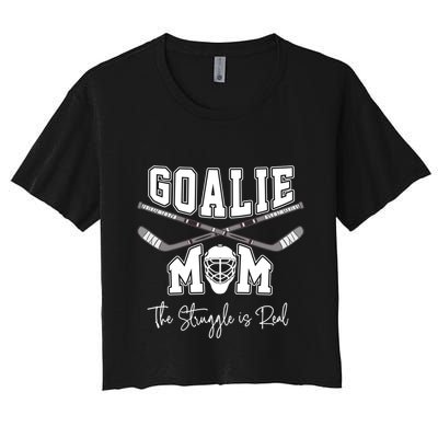 Goalie Hockey Mom The Struggle Is Real For Keeper Mothers Gift Crop Top