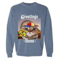 Greetings Huzz Meme Funny Cat Lollipop Garment-Dyed Sweatshirt