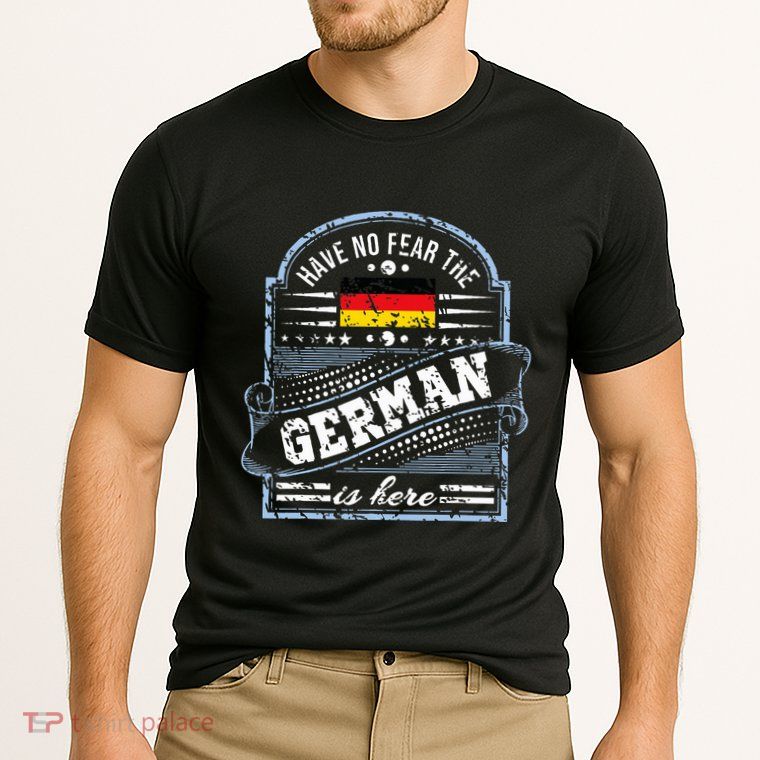 Germany Have No Fear The German Is Here Performance Shirt