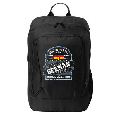 Germany Have No Fear The German Is Here City Backpack