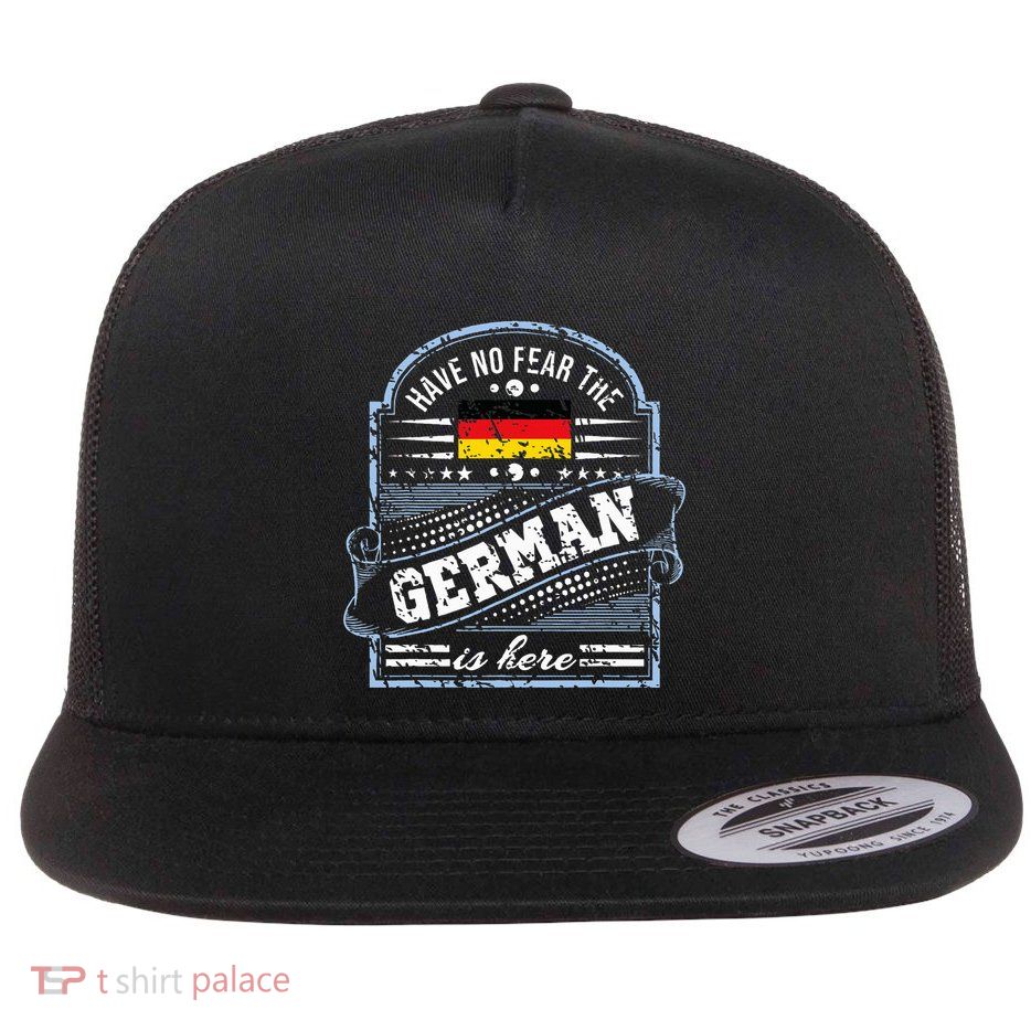 Germany Have No Fear The German Is Here Flatbill Hat