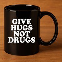 Give Hugs Not Drugs Slogan Awareness Red Ribbon Week 11oz C Handle Ceramic Mug