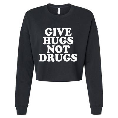 Give Hugs Not Drugs Slogan Awareness Red Ribbon Week Cropped Pullover Crew