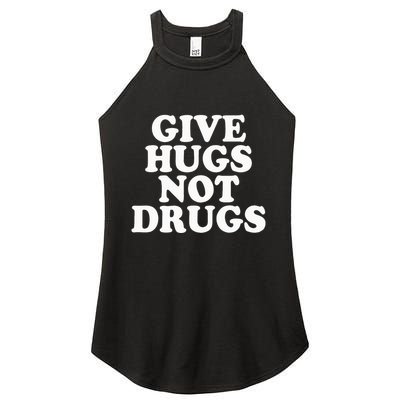 Give Hugs Not Drugs Slogan Awareness Red Ribbon Week Women's Perfect Tri Rocker Tank