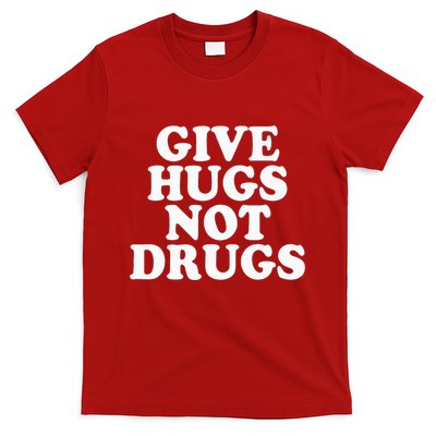 Give Hugs Not Drugs Slogan Awareness Red Ribbon Week T-Shirt