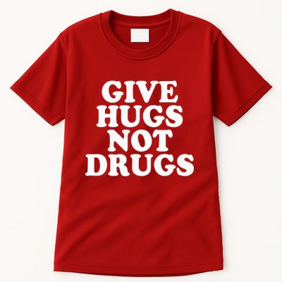 Give Hugs Not Drugs Slogan Awareness Red Ribbon Week Tall T-Shirt