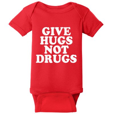 Give Hugs Not Drugs Slogan Awareness Red Ribbon Week Baby Bodysuit