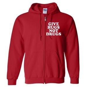 Give Hugs Not Drugs Slogan Awareness Red Ribbon Week Full Zip Hoodie