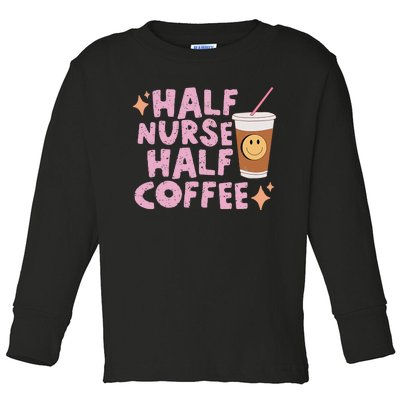 Groovy Half Nurse Half Coffee Toddler Long Sleeve Shirt