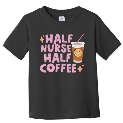 Groovy Half Nurse Half Coffee Toddler T-Shirt