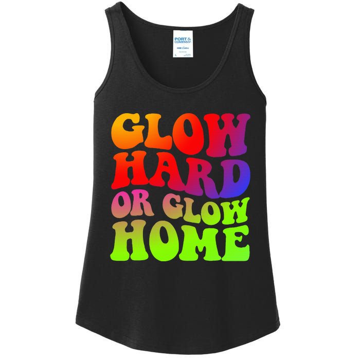 Glow Hard Or Glow Home colors  70s 80s Ladies Essential Tank