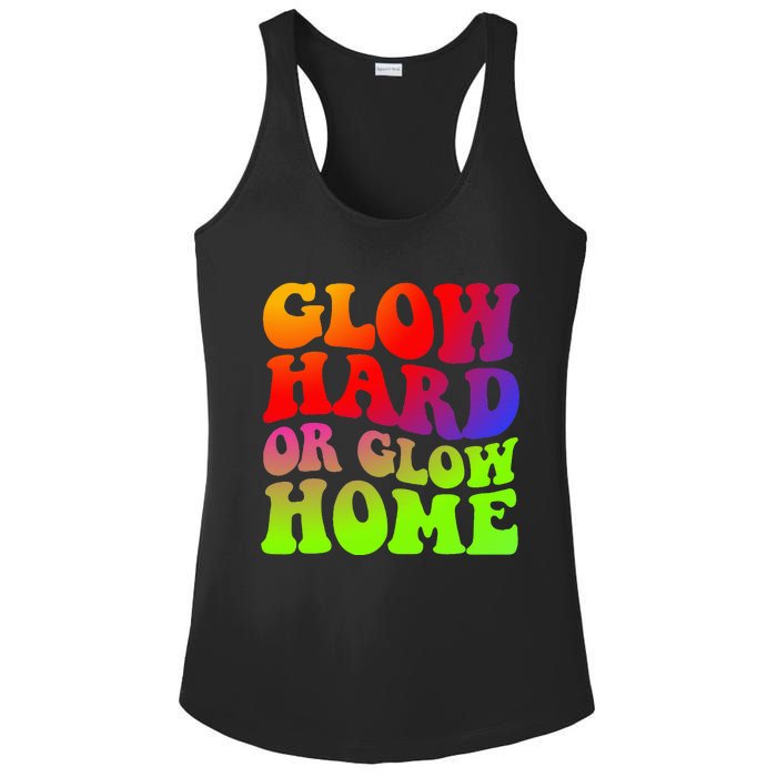 Glow Hard Or Glow Home colors  70s 80s Ladies PosiCharge Competitor Racerback Tank