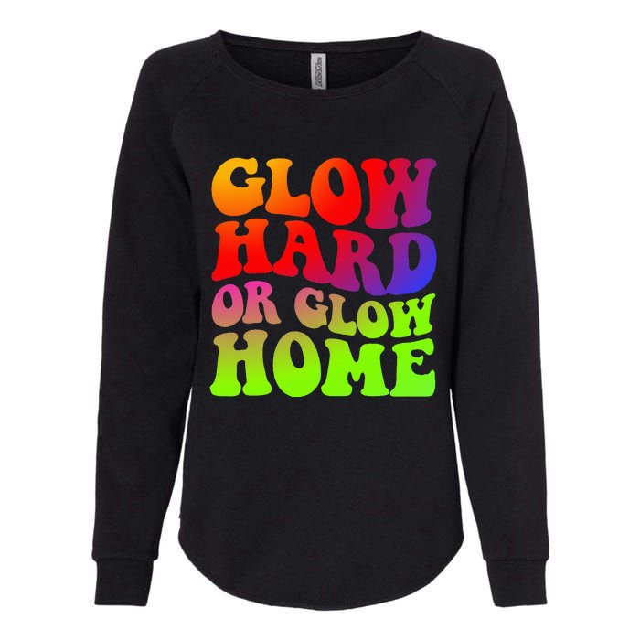 Glow Hard Or Glow Home colors  70s 80s Womens California Wash Sweatshirt