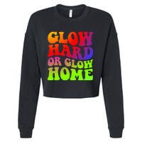 Glow Hard Or Glow Home colors  70s 80s Cropped Pullover Crew