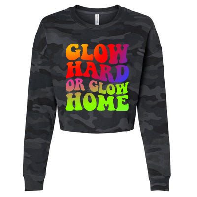 Glow Hard Or Glow Home 70s 80s Cropped Pullover Crew