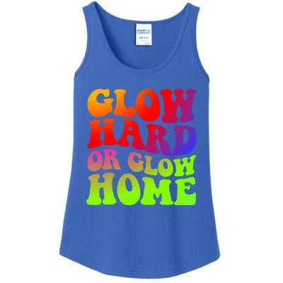 Glow Hard Or Glow Home 70s 80s Ladies Essential Tank